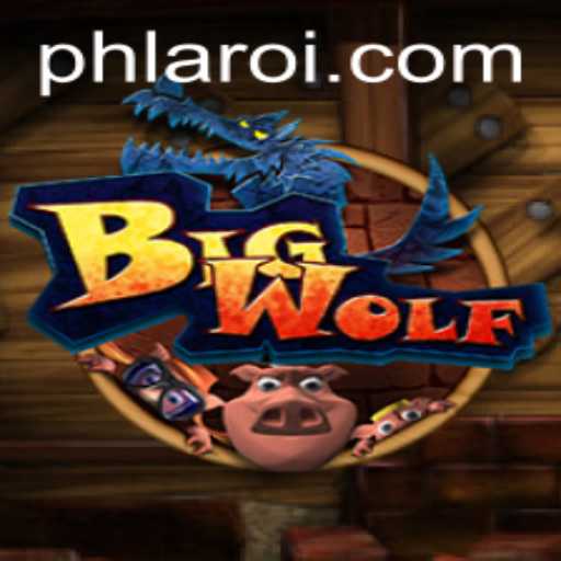 Dive into the World of BigWolf: The Ultimate PHLARO Experience