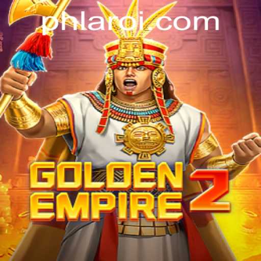 Unveiling the World of GoldenEmpire2: A Journey through PHLARO