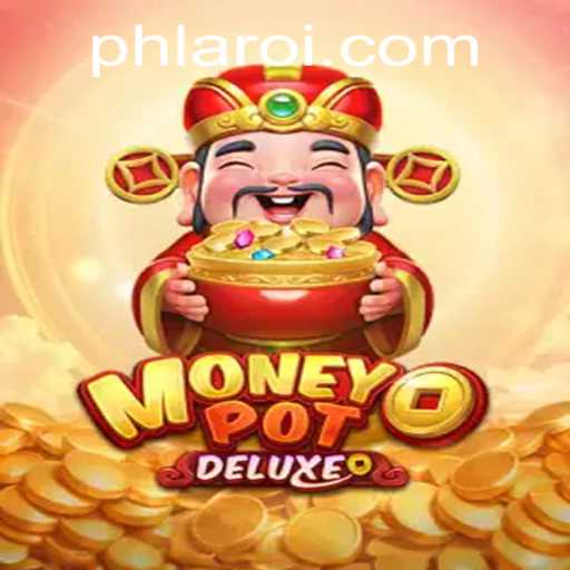 Exploring MoneyPotDELUXE: A Thrilling New Dimension of Gaming with PHLARO